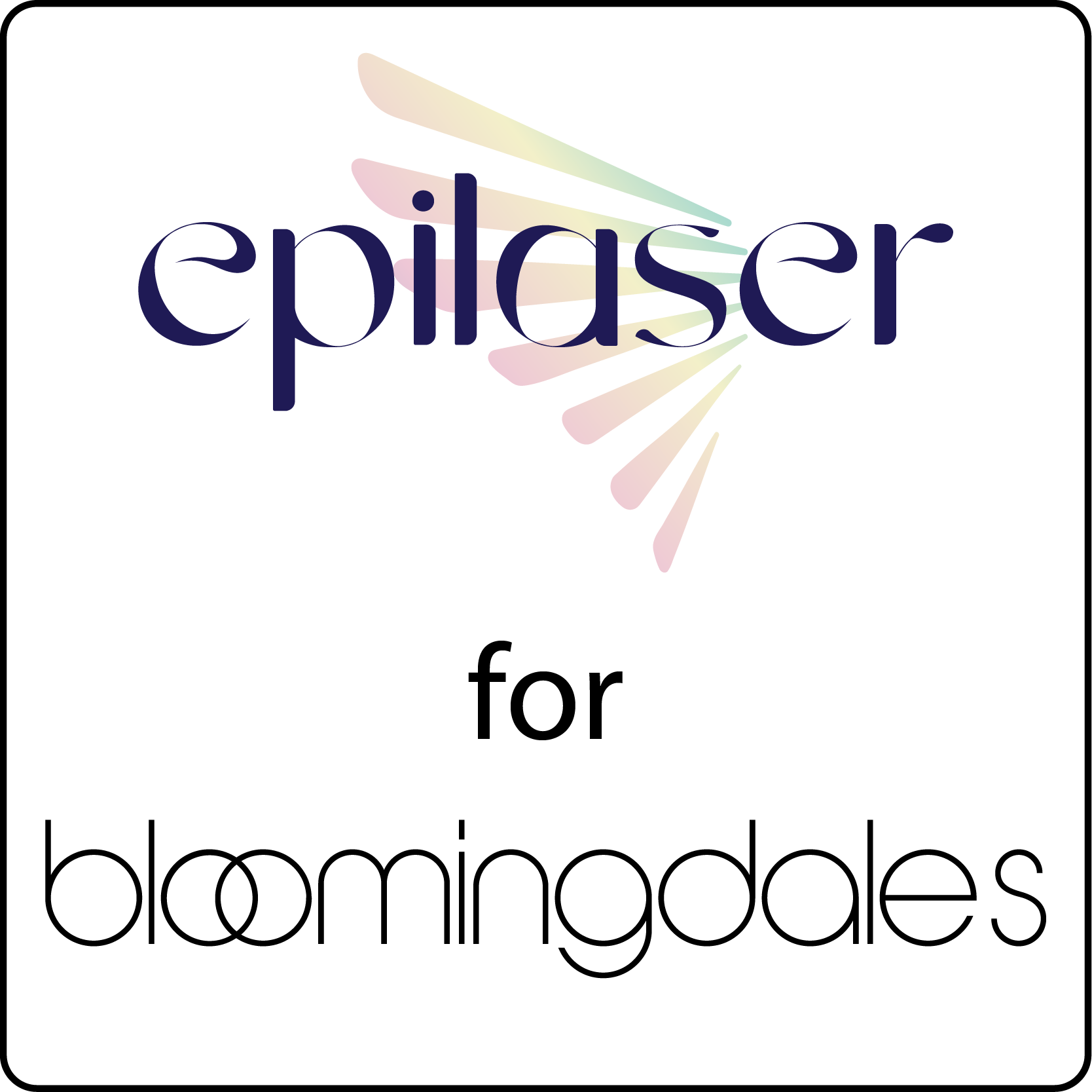 Epilaser for Bloomingdales